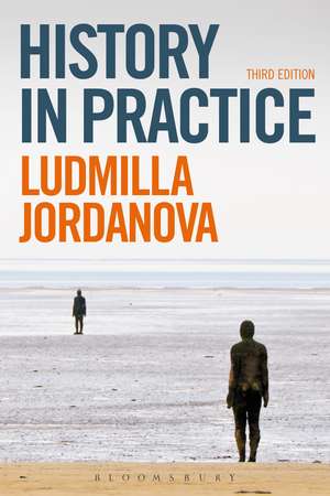 History in Practice de Prof. Ludmilla Jordanova