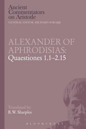 Alexander of Aphrodisias: Quaestiones 1.1-2.15 de R. W. Sharples