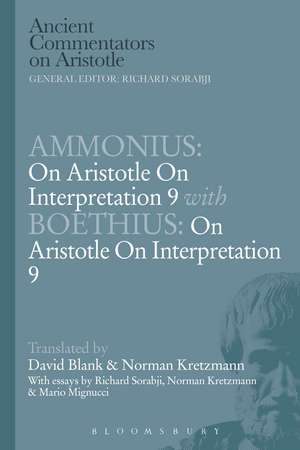 Ammonius: On Aristotle On Interpretation 9 with Boethius: On Aristotle On Interpretation 9 de David L. Blank