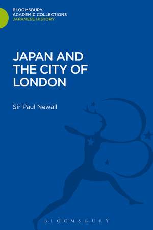 Japan and the City of London de Sir Paul Newall