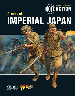 Bolt Action: Armies of Imperial Japan de Warlord Games