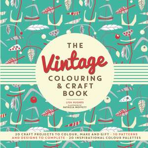 Vintage Colouring & Craft Book de Lisa Hughes