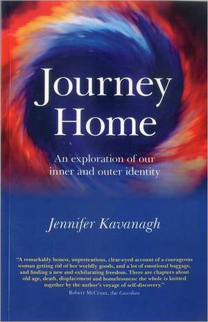 Journey Home – An exploration of our inner and outer identity (previously published as The O of Home) de Jennifer Kavanagh