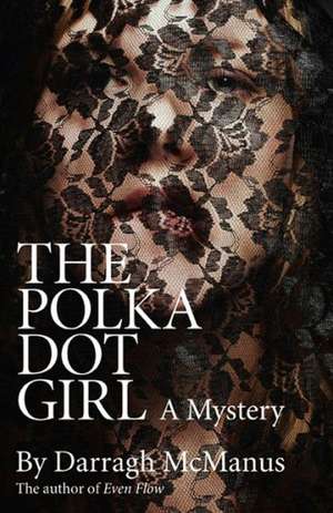 Polka Dot Girl, The de Darragh Mcmanus