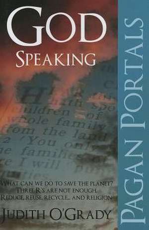 Pagan Portals – God–Speaking de Judith O`grady