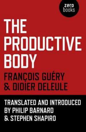 Productive Body, The de Stephen M. Shapiro