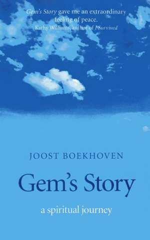 Gem`s story – a spiritual journey de Joost Boekhoven