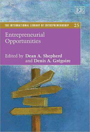 Entrepreneurial Opportunities de Dean A. Shepherd