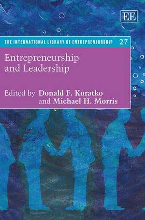 Entrepreneurship and Leadership de Donald F. Kuratko