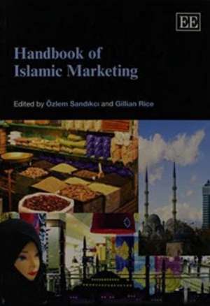 Handbook of Islamic Marketing de Özlem Sandikci