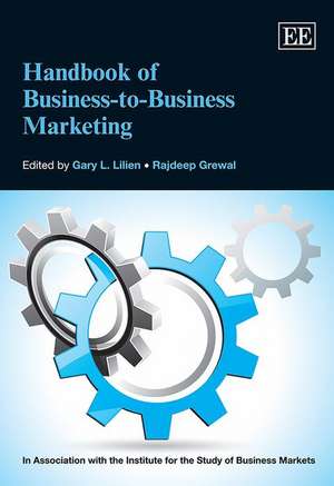 Handbook of Business–to–Business Marketing de Gary L. Lilien