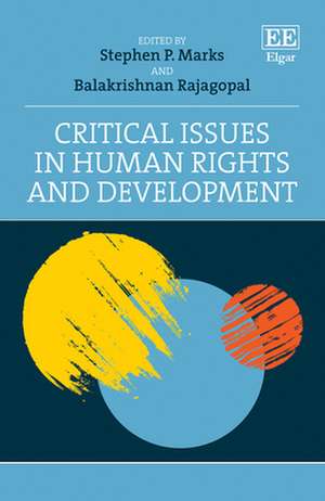 Critical Issues in Human Rights and Development de Stephen P. Marks