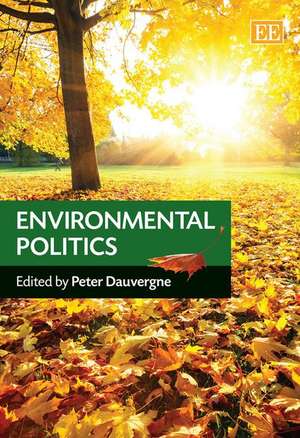 Environmental Politics de Peter Dauvergne