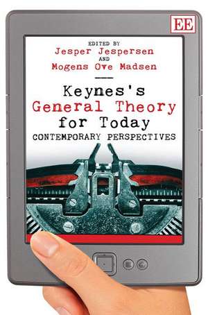 Keynes′s General Theory for Today – Contemporary Perspectives de Jesper Jespersen