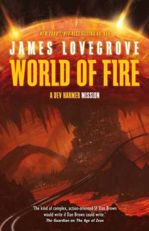 World of Fire de James Lovegrove