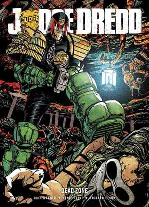 Judge Dredd: Dead Zone de John Wagner