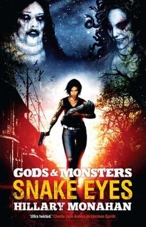 Gods and Monsters de Hillary Monahan