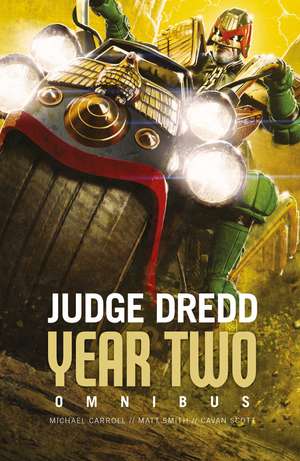 Judge Dredd: Year Two de Michael Carroll