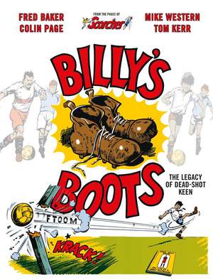 Billy's Boots: The Legacy of Dead-Shot Keen de Fred Baker