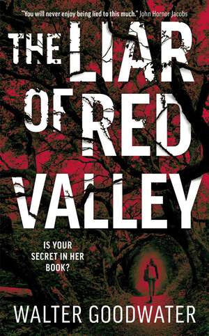 The Liar of Red Valley de Walter Goodwater