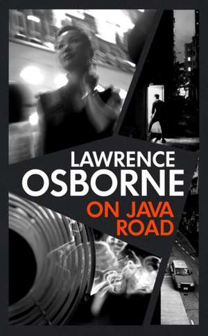 On Java Road de Lawrence Osborne
