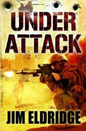 Under Attack de Jim Eldridge