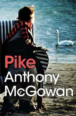 Pike de Anthony McGowan