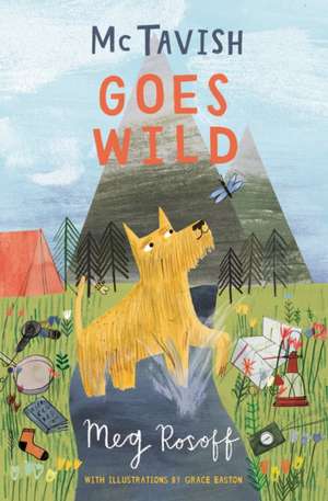 McTavish Goes Wild de Meg Rosoff