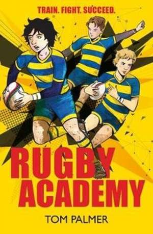 Rugby Academy de Tom Palmer