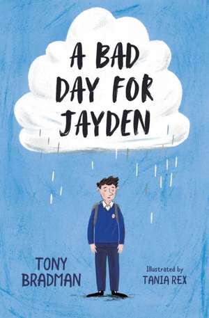 A Bad Day for Jayden de Tony Bradman