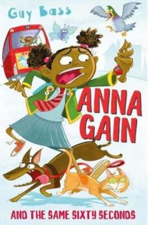 ANNA GAIN & SAME SIXTY SECONDS de Guy Bass