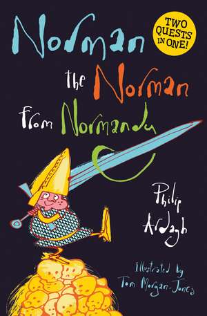 Norman the Norman from Normandy de Philip Ardagh