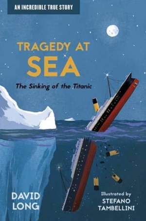 Long, D: Tragedy at Sea de David Long