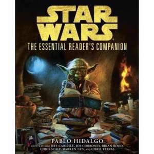 Hidalgo, P: Star Wars - The Essential Reader's Companion