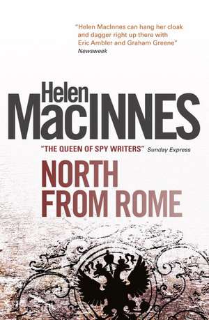 North from Rome de Helen MacInnes