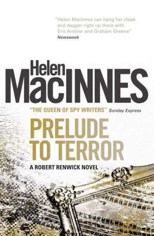 Prelude to Terror de Helen MacInnes