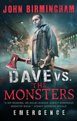 Dave vs. The Monsters de John Birmingham