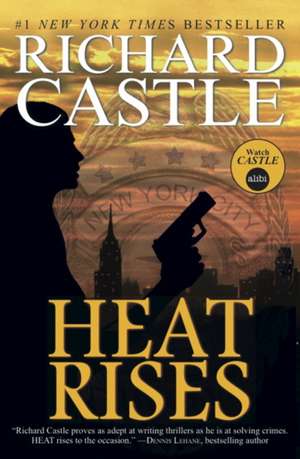 Nikki Heat - Heat Rises de Richard Castle