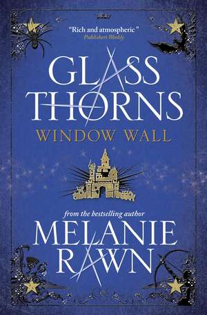 Glass Thorns - Window Wall de Melanie Rawn