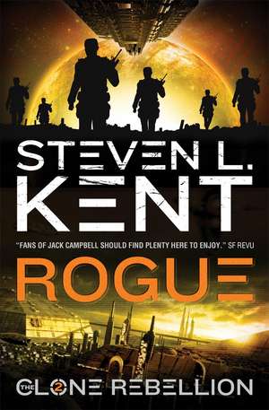 Kent, S: Rouge: Clone Rebellion Book 2 de Steven L. Kent