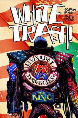 White Trash de Gordon Rennie