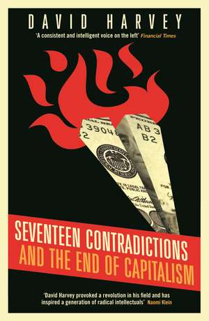 Seventeen Contradictions and the End of Capitalism de David Harvey