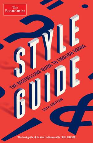 The Economist Style Guide: 12th Edition de The Economist