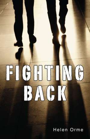 Fighting Back de Orme Helen