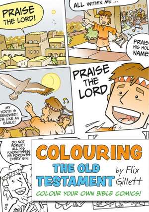 Colouring The Old Testament – Colour Your Own Bible Comics! de Flix Gillett