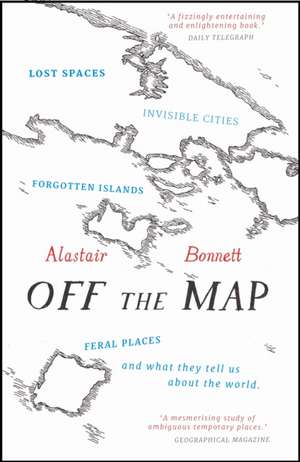 Off the Map de Alastair Bonnett