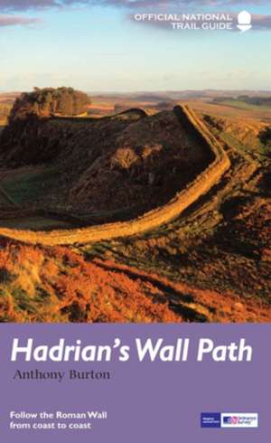 Hadrian's Wall Path de Anthony Burton