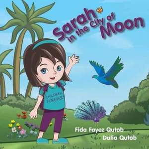 Sarah in the City of Moon de Fida Fayez Qutob