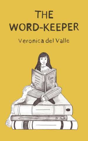 The Word-Keeper de Veronica Del Valle