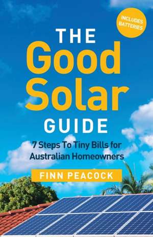 The Good Solar Guide de Finn Peacock